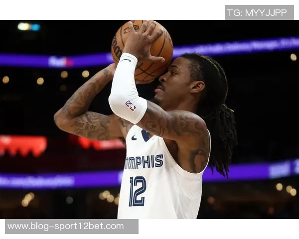 灰熊近期表现强劲莫兰特回归能否助球队继续胜利之路